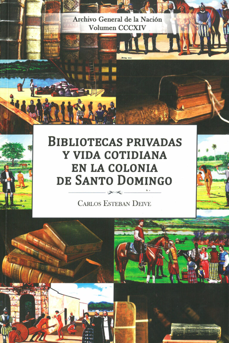 Bibliotecas privadas y vida cotidiana en la Colonia de Santo Domingo